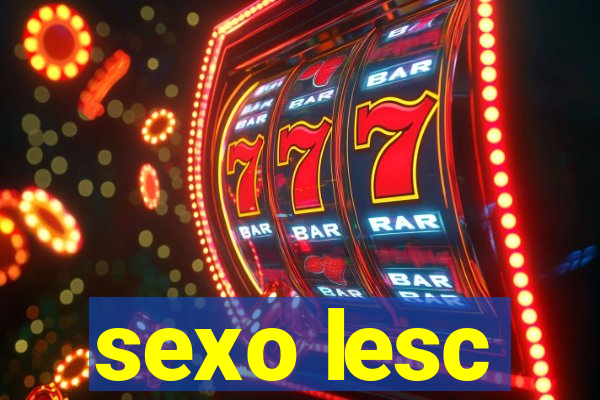 sexo lesc